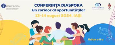 „Conferința Diaspora - un coridor al oportunităților”, la Iași