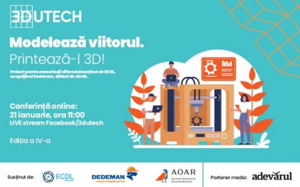 Cea de-a patra ediţie a campaniei &bdquo;Modelează viitorul. Printează-l 3D!&rdquo;a &icirc;nceput azi