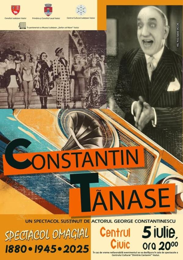 „Râsul e o treabă serioasă” – Omagiu lui Constantin Tănase, la Vaslui