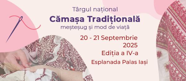 T&acirc;rgul național &bdquo;Cămașa tradițională&rdquo; &icirc;n Iași