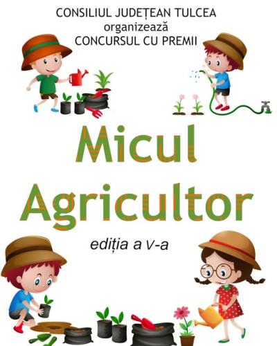 Concursul &bdquo;Micul agricultor&ldquo;, de Ziua Recoltei