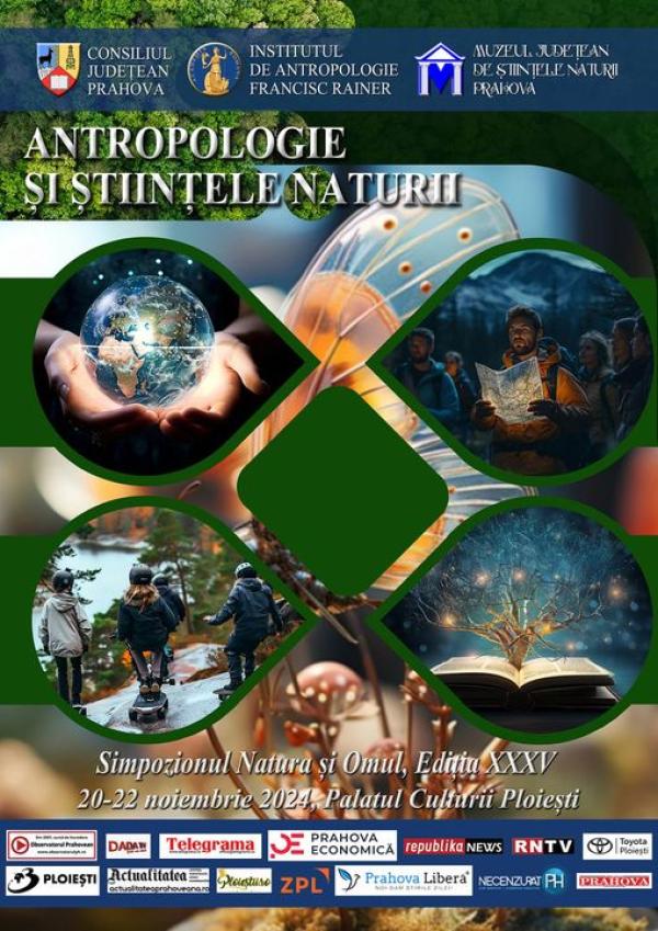 A XXXV-a ediție a Simpozionului &bdquo;Natura și Omul&rdquo; la Ploiești