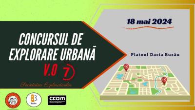 Buzăul găzduiește cea de-a șaptea ediție a Concursului de Explorare Urbană