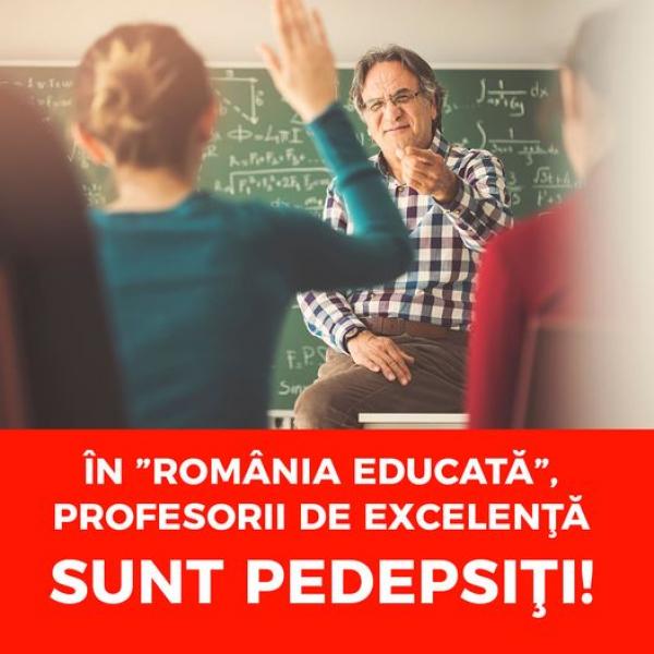 &Icirc;n &rdquo;Rom&acirc;nia Educată&rdquo;, profesorii de excelenţă sunt pedepsiţi!