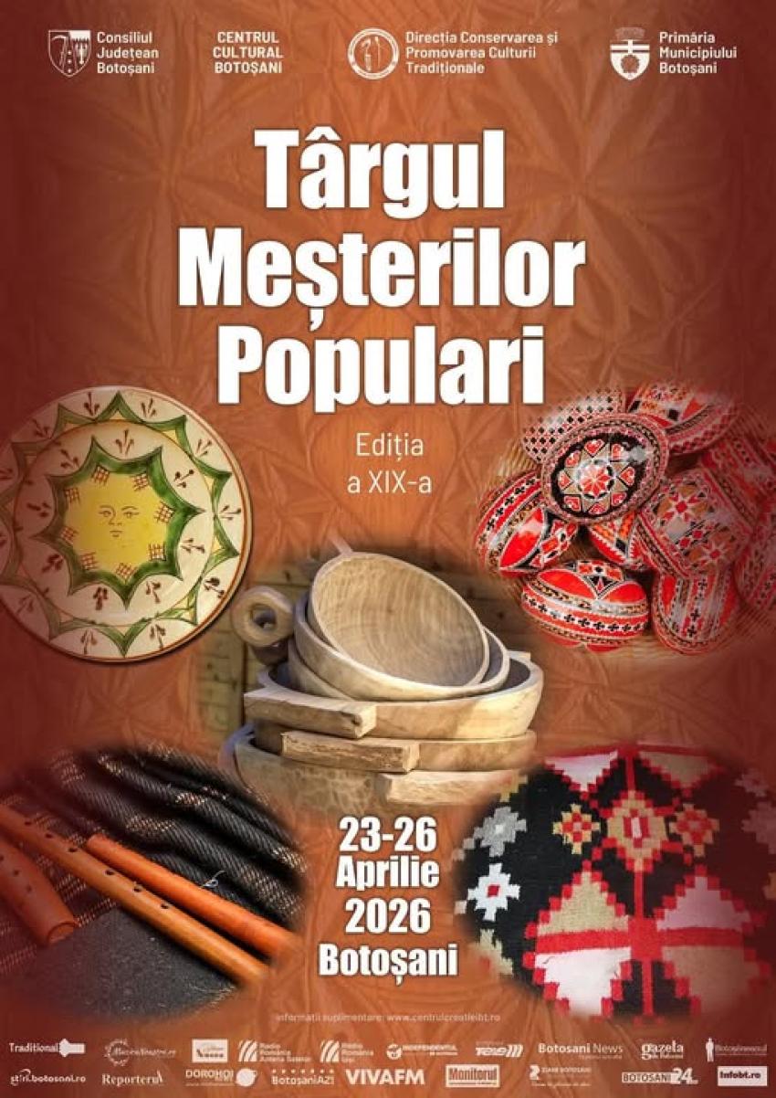 Târgul Meșterilor Populari - ediția a XIX-a, 23-26 aprilie 2026, Botoșani