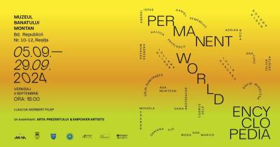 Expoziția colectivă „Permanent World Encyclopedia” la Reșița