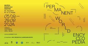 Expoziția colectivă „Permanent World Encyclopedia” la Reșița