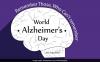 Ziua Mondială de luptă &icirc;mpotriva bolii ALZHEIMER