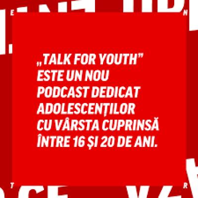 &bdquo;Talk for Youth&rdquo;, un podcast pentru adolescenți cu discuții despre bullying, consimțăm&acirc;nt, violență sexuală online sau contracepție